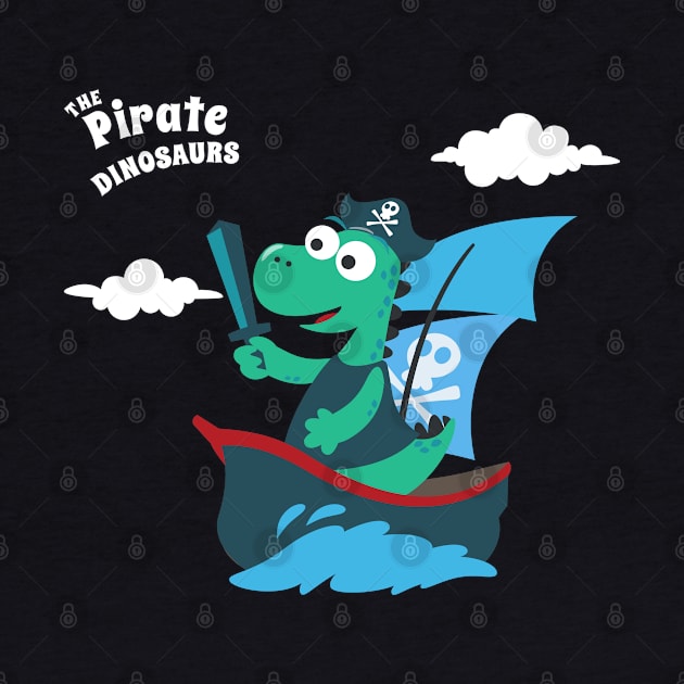 illustration of dinosaur pirate on a ship at the sea by KIDS APPAREL